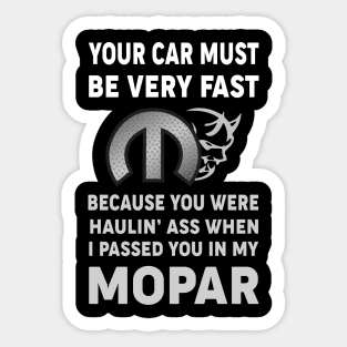 Your Car Must Be Very Fast Sticker